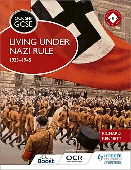 E-Book (epub) OCR GCSE History SHP: Living under Nazi Rule 1933-1945 von Richard Kennett