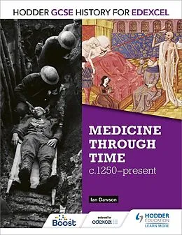 E-Book (epub) Hodder GCSE History for Edexcel: Medicine Through Time, c1250-Present von Ian Dawson