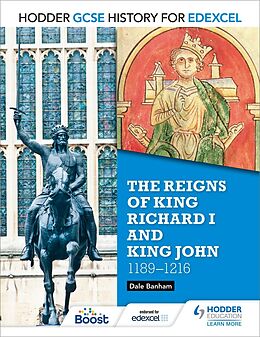 E-Book (epub) Hodder GCSE History for Edexcel: The reigns of King Richard I and King John, 1189-1216 von Dale Banham