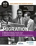 E-Book (epub) OCR GCSE History Explaining the Modern World: Migration, Empire and the Historic Environment von Martin Spafford, Dan Lyndon, Marika Sherwood