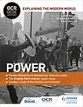 E-Book (epub) OCR GCSE History Explaining the Modern World: Power, Reformation and the Historic Environment von Ben Walsh, Paul Shuter, Hannah Dalton
