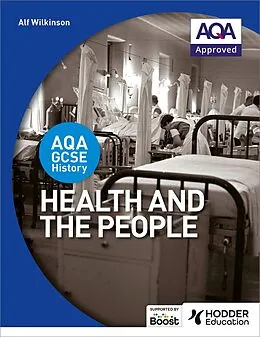 E-Book (epub) AQA GCSE History: Health and the People von Alf Wilkinson