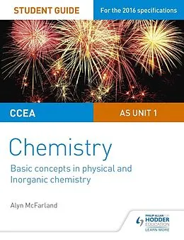 E-Book (epub) CCEA AS Unit 1 Chemistry Student Guide: Basic concepts in Physical and Inorganic Chemistry von Alyn G. McFarland