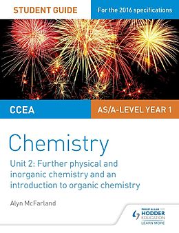 E-Book (epub) CCEA AS Unit 2 Chemistry Student Guide: Further Physical and Inorganic Chemistry and an Introduction to Organic Chemistry von Alyn G. McFarland