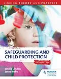 E-Book (epub) Safeguarding and Child Protection 5th Edition: Linking Theory and Practice von Jennie Lindon, Janet Webb