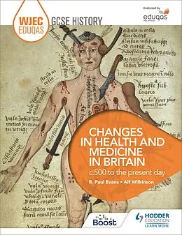 E-Book (epub) WJEC Eduqas GCSE History: Changes in Health and Medicine in Britain, c.500 to the present day von R. Paul Evans, Alf Wilkinson
