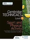 E-Book (epub) Cambridge Technicals Level 3 Sport and Physical Activity von Helen Bray, Scott Chapman, Alister Myatt
