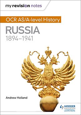 E-Book (epub) My Revision Notes: OCR AS/A-level History: Russia 1894-1941 von Andrew Holland