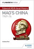 E-Book (epub) My Revision Notes: Edexcel AS/A-level History: Mao's China, 1949-76 von Andrew Flint