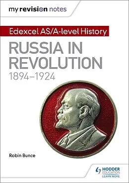 E-Book (epub) My Revision Notes: Edexcel AS/A-level History: Russia in revolution, 1894-1924 von Robin Bunce