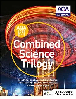 E-Book (epub) AQA GCSE (9-1) Combined Science Trilogy Student Book von Nick Dixon, Nick England, Richard Grime