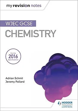 E-Book (epub) My Revision Notes: WJEC GCSE Chemistry von Adrian Schmit, Jeremy Pollard