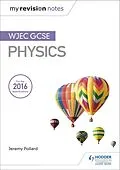 E-Book (epub) My Revision Notes: WJEC GCSE Physics von Jeremy Pollard