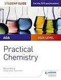 E-Book (epub) AQA A-level Chemistry Student Guide: Practical Chemistry von Nora Henry