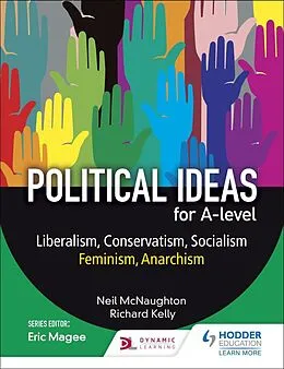 E-Book (epub) Political ideas for A Level: Liberalism, Conservatism, Socialism, Feminism, Anarchism von Neil McNaughton, Richard Kelly