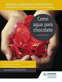 E-Book (epub) Modern Languages Study Guides: Como agua para chocolate von Sebastian Bianchi, Mike Thacker