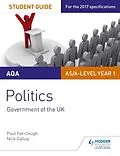 E-Book (epub) AQA AS/A-level Politics Student Guide 1: Government of the UK von Nick Gallop, Paul Fairclough