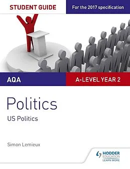 E-Book (epub) AQA A-level Politics Student Guide 4: Government and Politics of the USA and Comparative Politics von Simon Lemieux