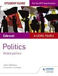 E-Book (epub) Edexcel A-level Politics Student Guide 5: Global Politics von John Jefferies