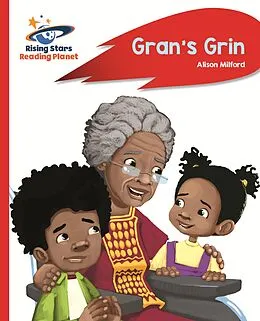 E-Book (epub) Reading Planet - Gran's Grin - Red A: Rocket Phonics von Alison Milford