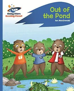 E-Book (epub) Reading Planet - Out of the Pond - Blue: Rocket Phonics von Ian Macdonald