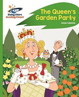 E-Book (epub) Reading Planet - The Queen's Garden Party - Green: Rocket Phonics von Anne Glennie