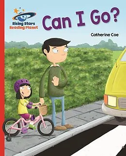 E-Book (epub) Reading Planet - Can I Go? - Red A: Galaxy von Catherine Coe