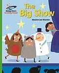 E-Book (epub) Reading Planet - The Big Show - Green: Galaxy von Maxine Lee