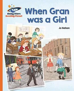 E-Book (epub) Reading Planet - When Gran was a Girl - Orange: Galaxy von Jo Nelson