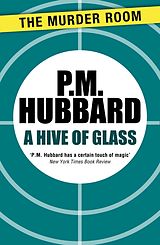 eBook (epub) Hive of Glass de P. M. Hubbard