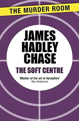 E-Book (epub) Soft Centre von James Hadley Chase
