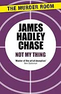E-Book (epub) Not My Thing von James Hadley Chase