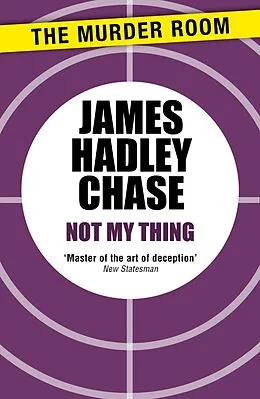 E-Book (epub) Not My Thing von James Hadley Chase