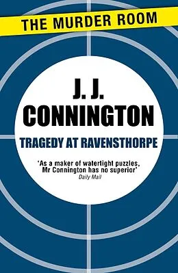 E-Book (epub) Tragedy at Ravensthorpe von J. J. Connington