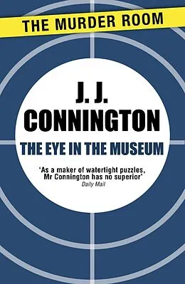 E-Book (epub) Eye in the Museum von J. J. Connington