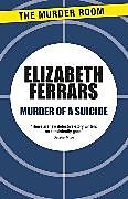 Couverture cartonnée Murder of a Suicide de Elizabeth Ferrars