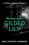 E-Book (epub) Case of the Gilded Lily von Erle Stanley Gardner