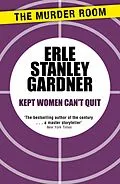 E-Book (epub) Kept Women Can't Quit von Erle Stanley Gardner