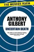 E-Book (epub) Uncertain Death von Anthony Gilbert