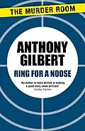 E-Book (epub) Ring for a Noose von Anthony Gilbert