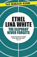E-Book (epub) Elephant Never Forgets von Ethel Lina White