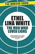 E-Book (epub) Man Who Loved Lions von Ethel Lina White