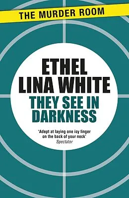 E-Book (epub) They See in Darkness von Ethel Lina White