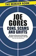 E-Book (epub) Cons, Scams and Grifts von Joe Gores