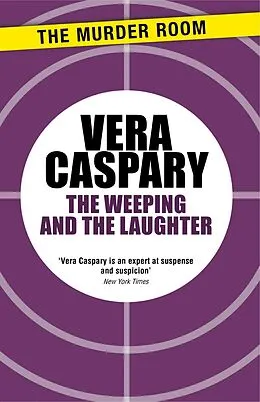 E-Book (epub) The Weeping and The Laughter von Vera Caspary