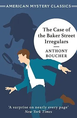 E-Book (epub) The Case of the Baker Street Irregulars von Anthony Boucher