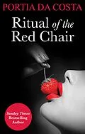 E-Book (epub) Ritual of the Red Chair (Mills &amp; Boon Spice Briefs) (3 Colors Sexy - Book 2) von Portia Da Costa