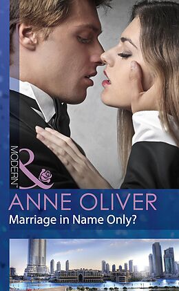 eBook (epub) Marriage in Name Only? (Mills &amp; Boon Modern) de Anne Oliver