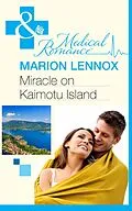 E-Book (epub) Miracle on Kaimotu Island (Mills &amp; Boon Medical) (Earthquake! - Book 1) von Marion Lennox
