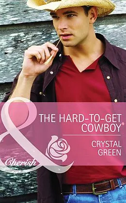 E-Book (epub) Hard-to-Get Cowboy (Mills &amp; Boon Cherish) (Montana Mavericks von Crystal Green